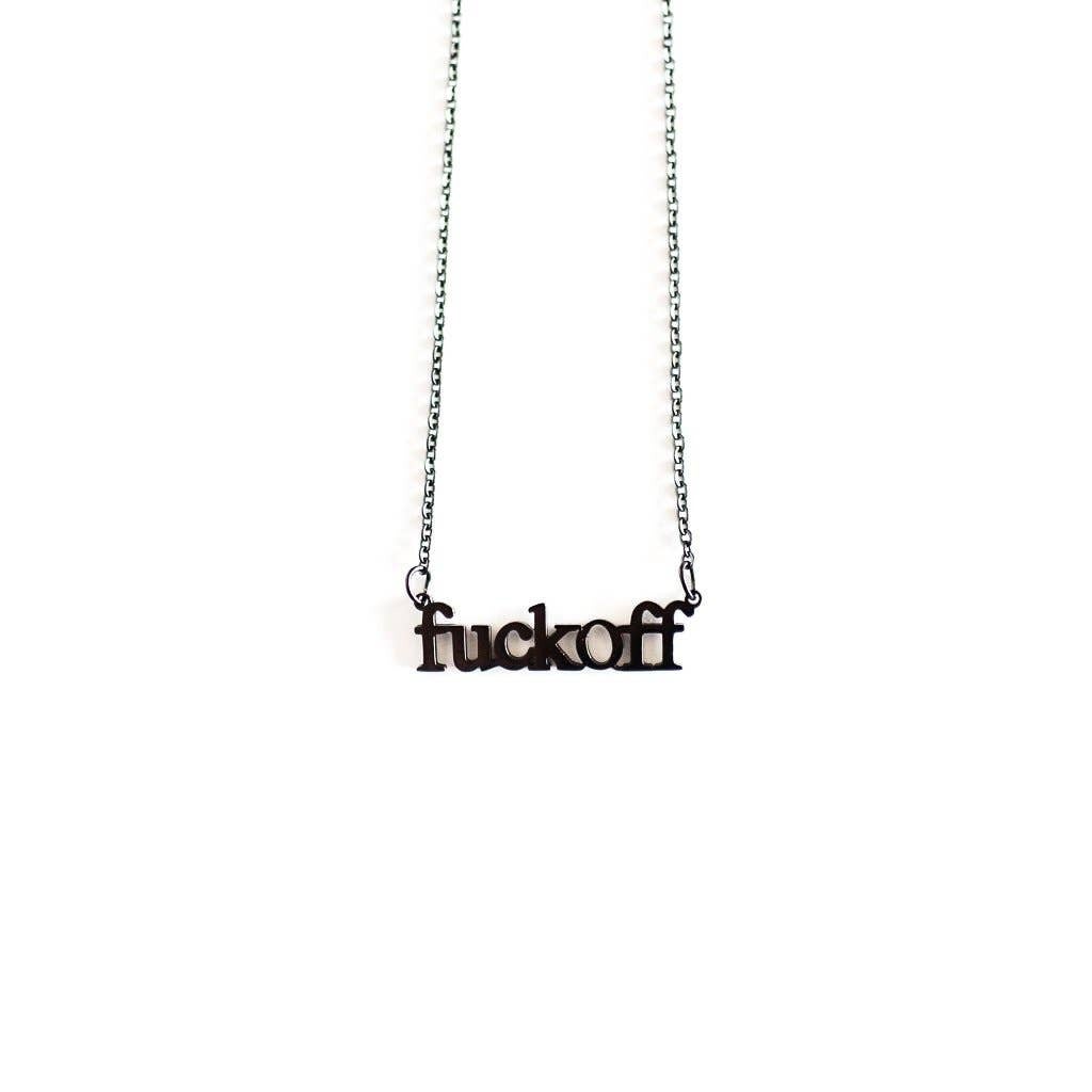 Fuck Off Necklace Wicked Woods Goods